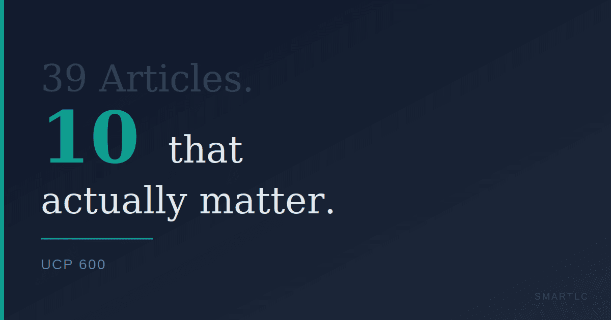 UCP 600: The 10 Articles That Actually Affect Your Day